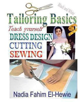 Paperback Tailoring Basics: Teach Yourself Dress Design, Cutting, and Sewing Book
