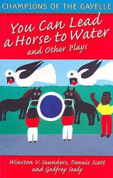 Paperback Champions of the Gayelle: You Can Lead a Horse to Water and Other Plays Book