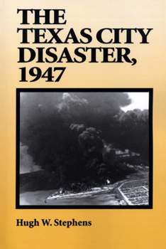 Paperback The Texas City Disaster, 1947 Book