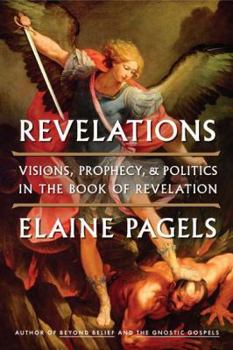 Hardcover Revelations: Visions, Prophecy, and Politics in the Book of Revelation Book