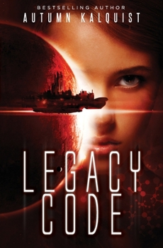 Legacy Code (Legacy Code #1) - Book #1 of the Legacy Code
