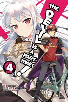 The Devil is a Part-Timer Manga, Vol. 4 - Book #4 of the Devil Is a Part-Timer Manga