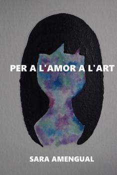 Paperback Per l'amor a l'art [Catalan] Book