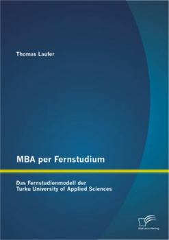 Paperback MBA per Fernstudium: Das Fernstudienmodell der Turku University of Applied Sciences [German] Book