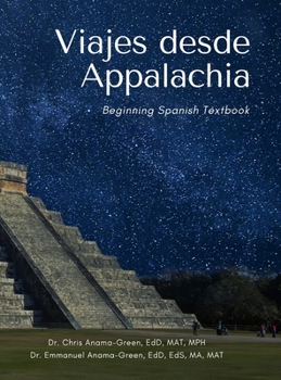 Hardcover Viajes desde Appalachia Nivel I: Beginning Spanish Textbook Book