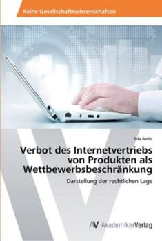 Paperback Verbot des Internetvertriebs von Produkten als Wettbewerbsbeschränkung [German] Book