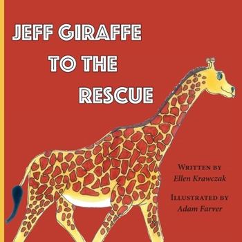 Paperback Jeff Giraffe to the Rescue Book