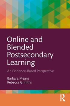 Hardcover Online and Blended Postsecondary Learning: An Evidence-Based Perspective Book