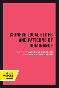 Hardcover Chinese Local Elites and Patterns of Dominance: Volume 11 Book