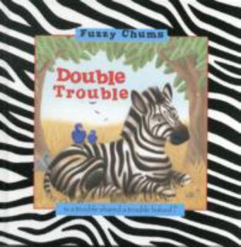 Hardcover Double Trouble: Fuzzy Chums Book