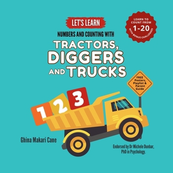 Let's Learn Numbers and Counting with Tractors, Diggers and Trucks: A math educational book for babies, toddlers, preschoolers and kindergarteners ages 0-5