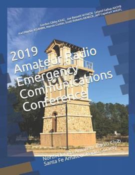 2019 Amateur Radio Emergency Communications Conference: North Florida Amateur Radio Club Santa Fe Amateur Radio Society