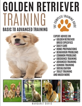 Paperback Golden Retriever Training: The Complete Training Guide Book