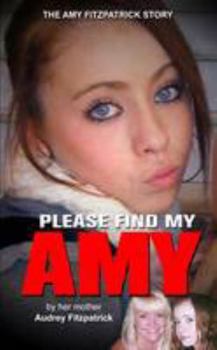 Paperback Amy Fitzpatrick: Please Find My Daughter Book