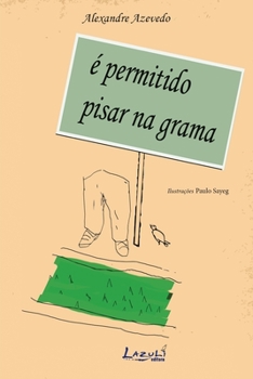 Paperback É Permitido Pisar Na Grama [Portuguese] Book