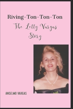 Paperback Riving-Ton-Ton-Ton: The Letty Vargas Story Book