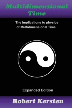 Paperback Multidimensional Time: The implication to physics of Multidimensional Time Book