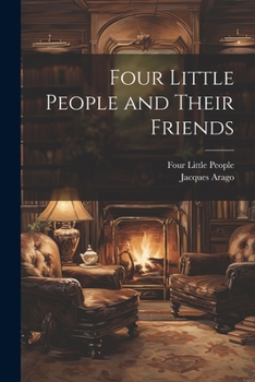 Paperback Four Little People and Their Friends Book