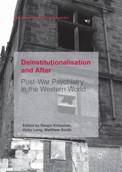 Paperback Deinstitutionalisation and After: Post-War Psychiatry in the Western World Book