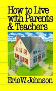 Paperback How to Live with Parents and Teachers Book