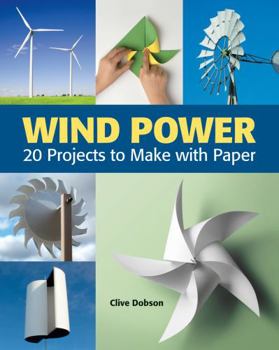 Paperback Wind Power: 20 Projects to Make with Paper Book