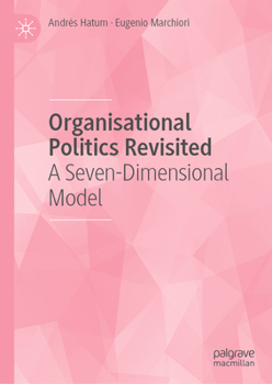 Hardcover Organisational Politics Revisited: A Seven-Dimensional Model Book