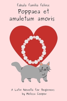 Paperback Poppaea et amuletum amoris: A Latin Novella Book