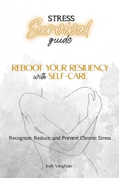 Paperback Stress Survival Guide: Reboot Your Resiliency With Self-Care Book