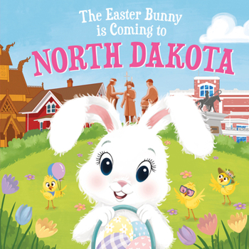 Hardcover The Easter Bunny Is Coming to North Dakota Book