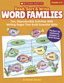 Paperback Read, Sort & Write: Word Families: Fun, Reproducible Activities with Writing Pages That Build Essential Skills Book