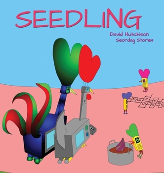 Seedling - Book #10 of the Seordag Stories