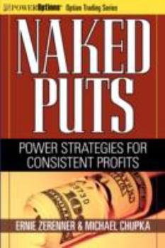 Paperback Naked Puts: Power Strategies for Consistent Profits Book