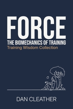 Paperback Force: The biomechanics of training Book