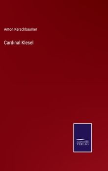 Hardcover Cardinal Klesel [German] Book