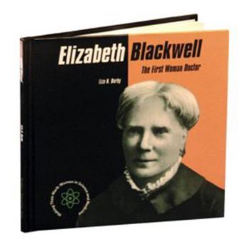 Hardcover Elizabeth Blackwell: The First Woman Doctor Book