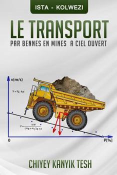 Paperback Le transport par bennes en mines a ciel ouvert [French] Book