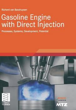 Paperback Gasoline Engine with Direct Injection: Processes, Systems, Development, Potential Book
