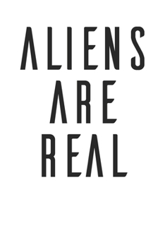 Paperback Aliens are Real Cool Alien Believer 120 Page Notebook Lined Journal Book