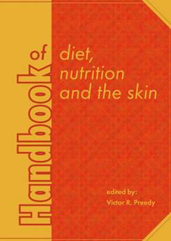 Hardcover Handbook of Diet, Nutrition and the Skin Book