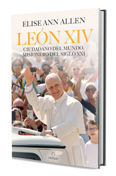 Hardcover El Papa León XIV. Ciudadano del Mundo, Misionero del Siglo XXI / Pope Leo XIV: Global Citizen, Missionary of the 21st Century [Spanish] Book