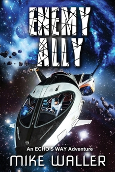 Paperback Enemy Ally: An ECHO'S WAY Adventure Book