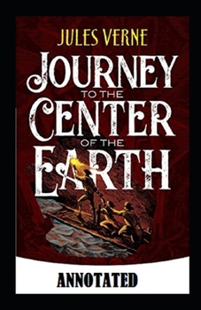Paperback A Journey into the Center of the Earth Annotated Book