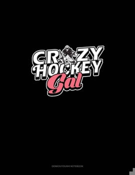 Paperback Crazy Hockey Gal: Genkouyoushi Notebook Book