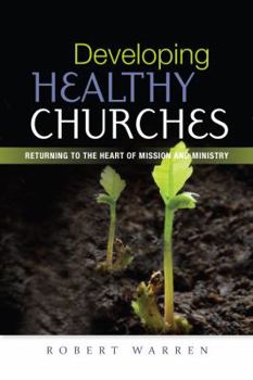 Paperback Developing Healthy Churches Book
