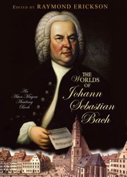 Hardcover The Worlds of Johann Sebastian Bach Book