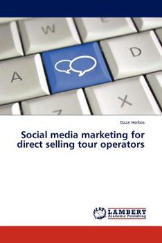 Paperback Social media marketing for direct selling tour operators Book