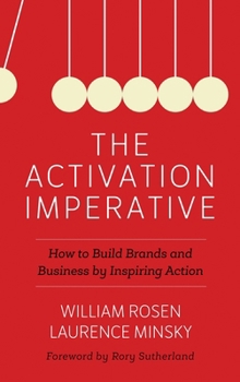 Paperback Activation Imperative: How to Build Brands and Business by Inspiring Action Book