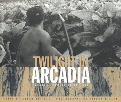 Paperback Twilight in Arcadia: Tobacco Industry in Indiana Book