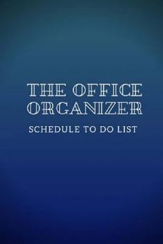 Paperback The Office Organizer: Schedule To Do List: 2018 Calendar 6x9 Inch Book