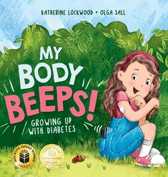 Hardcover My Body Beeps! Growing Up With Diabetes Book